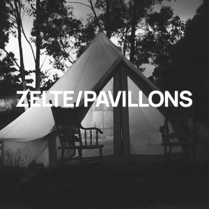 Zelte/Pavillon