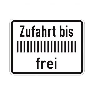 Zusatzzeichen, Zufahrt bis ... frei (1028-33), 42cm